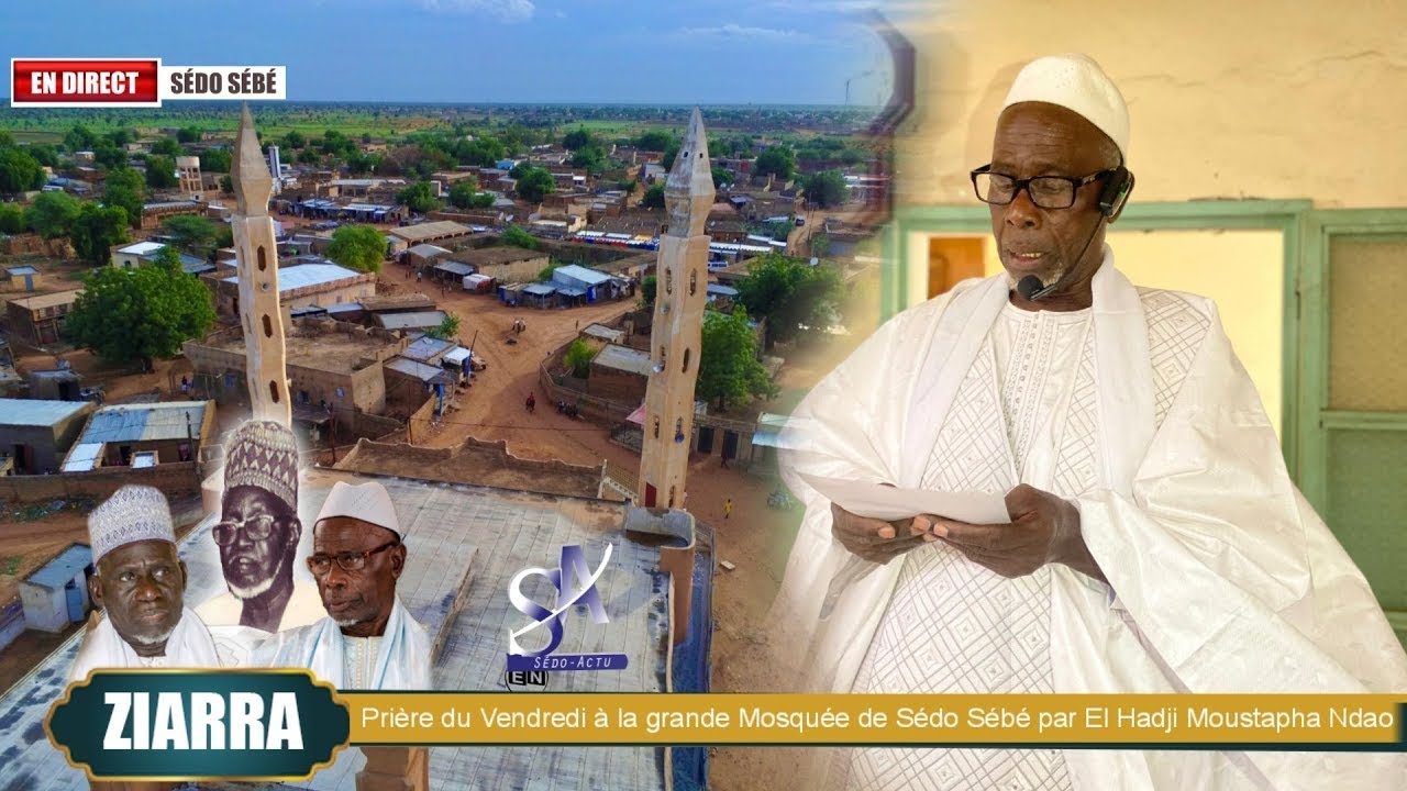 SEDO ACTU 🔴  Prière du Vendredi à la grande Mosquée de Sédo par le Khalif El Hadji Moustapha Ndao