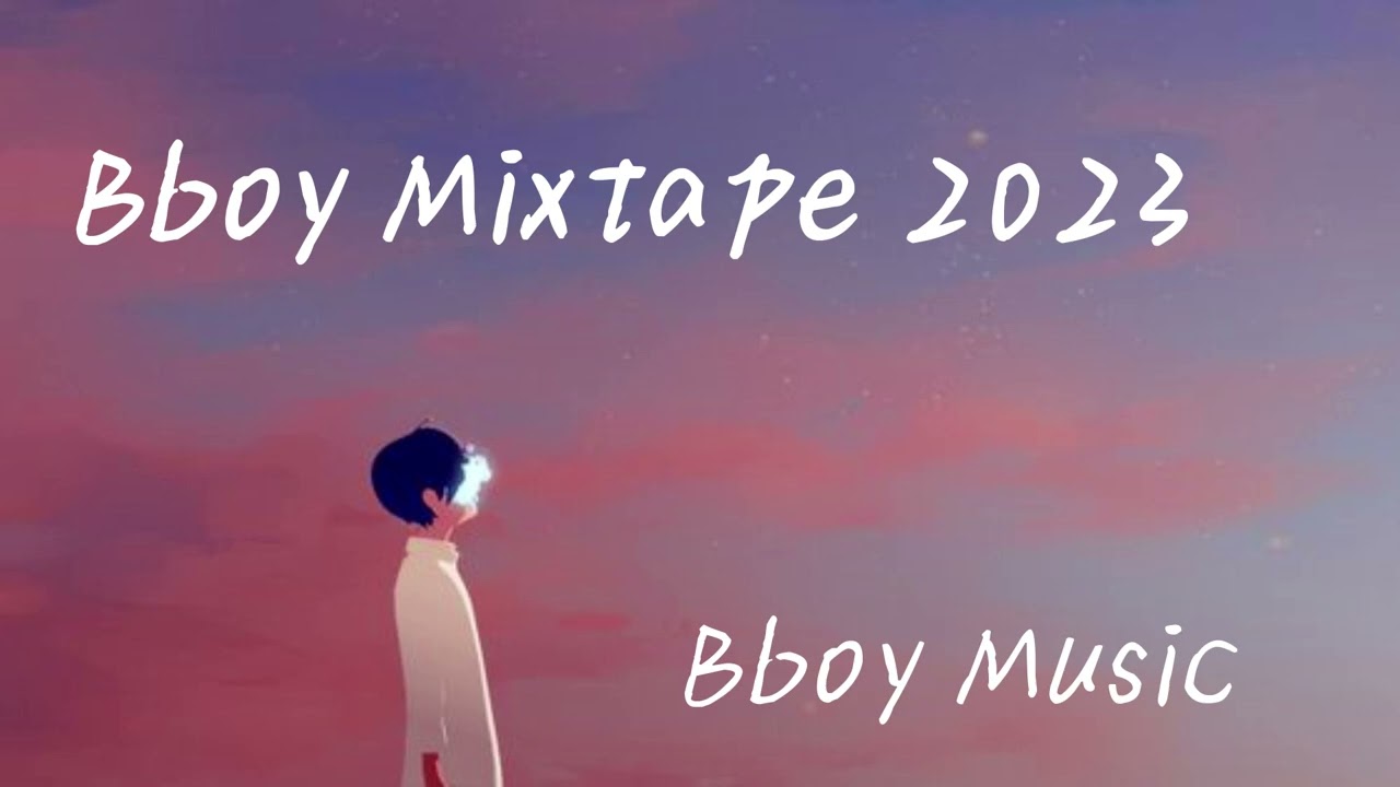 Bboy Mixtape 2023 / Bboy LIZ Mixtape 13 / Bboy Music