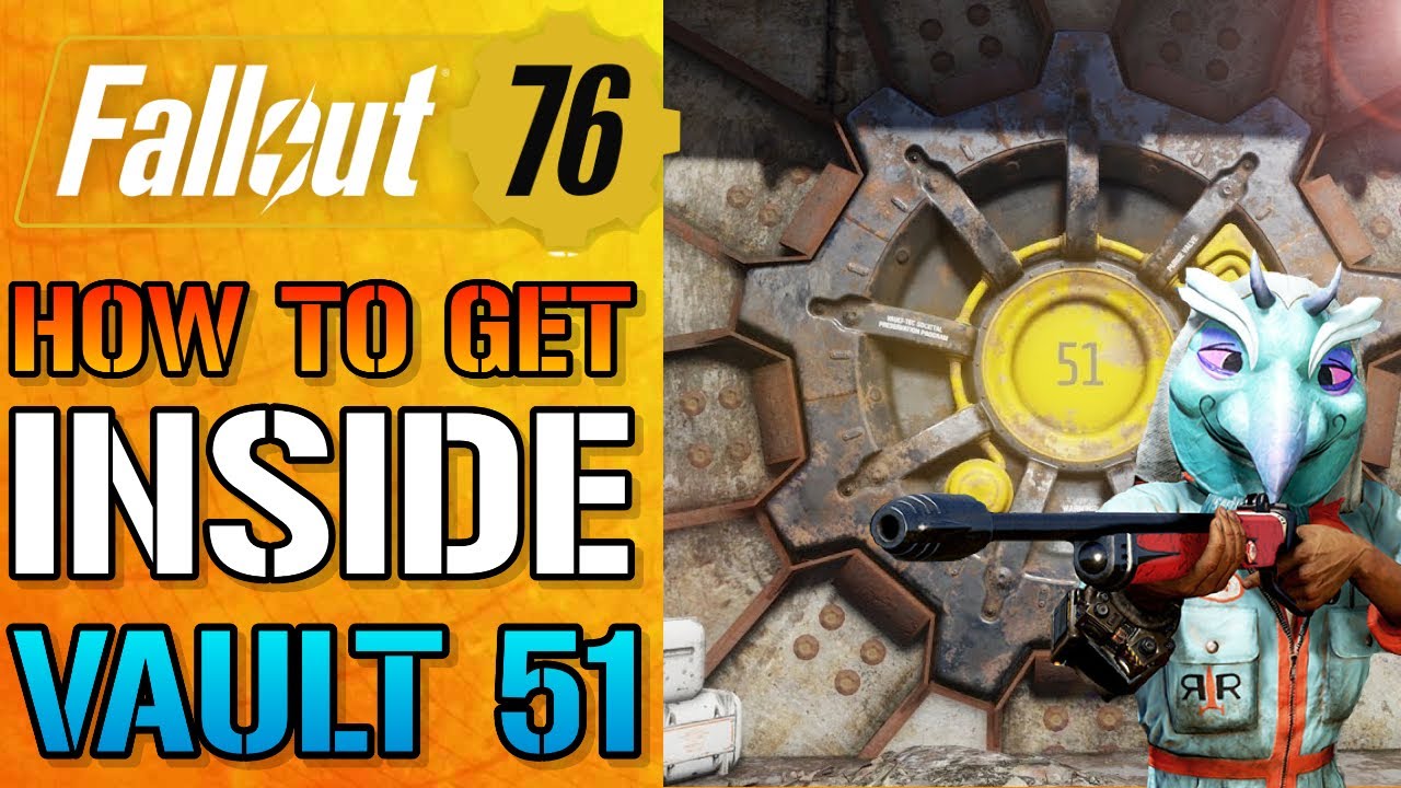 Fallout 76: Vault 51 How To Get Inside The Vault (Fallout 76 Guide)