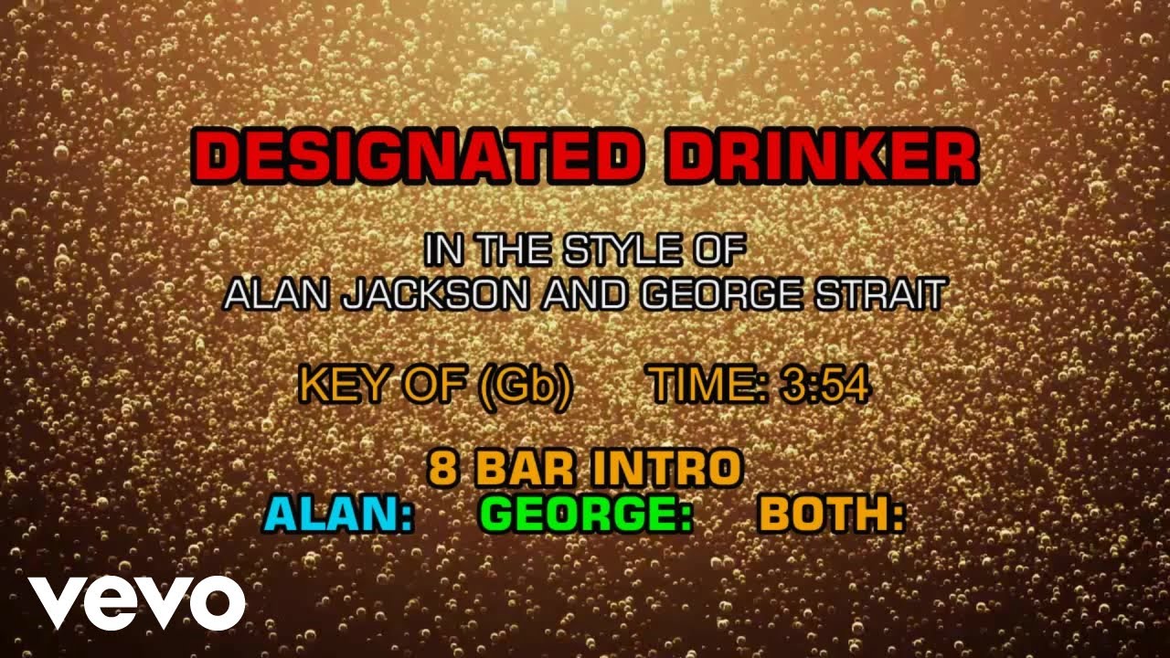 Alan Jackson, George Strait - Designated Drinker (Karaoke)
