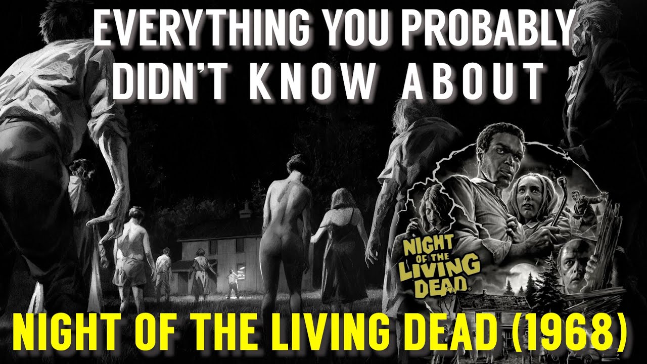 Everything You Probably Didn't Know About Night of the Living Dead (1968)