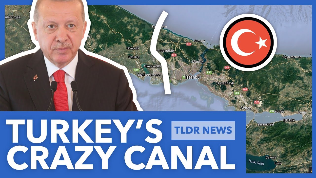Turkey's $15 Billion Istanbul Canal Explained - TLDR News