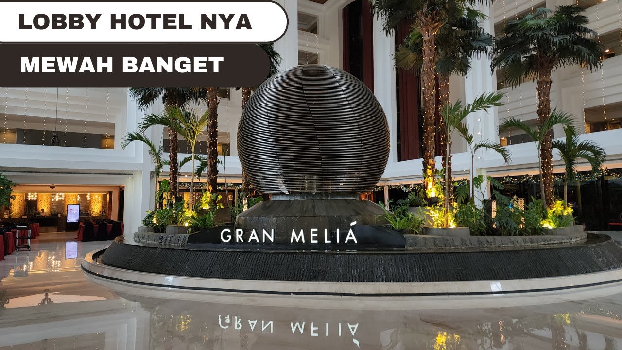 Hotel Mewah, di Pusat Perkantoran Jakarta Selatan || Hotel Gran Melia Kuningan, Jakarta
