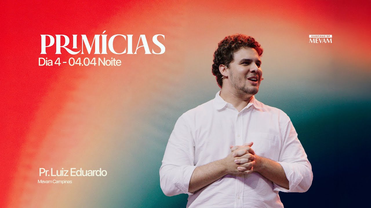 Culto de Primícias - Sessão 5 - Mevam Campinas - 04/01/2026