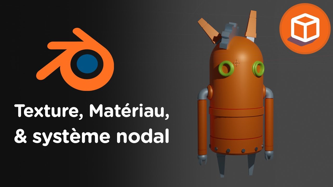 16 - Texture, Matériau et Système Nodal dans Blender - TUTO