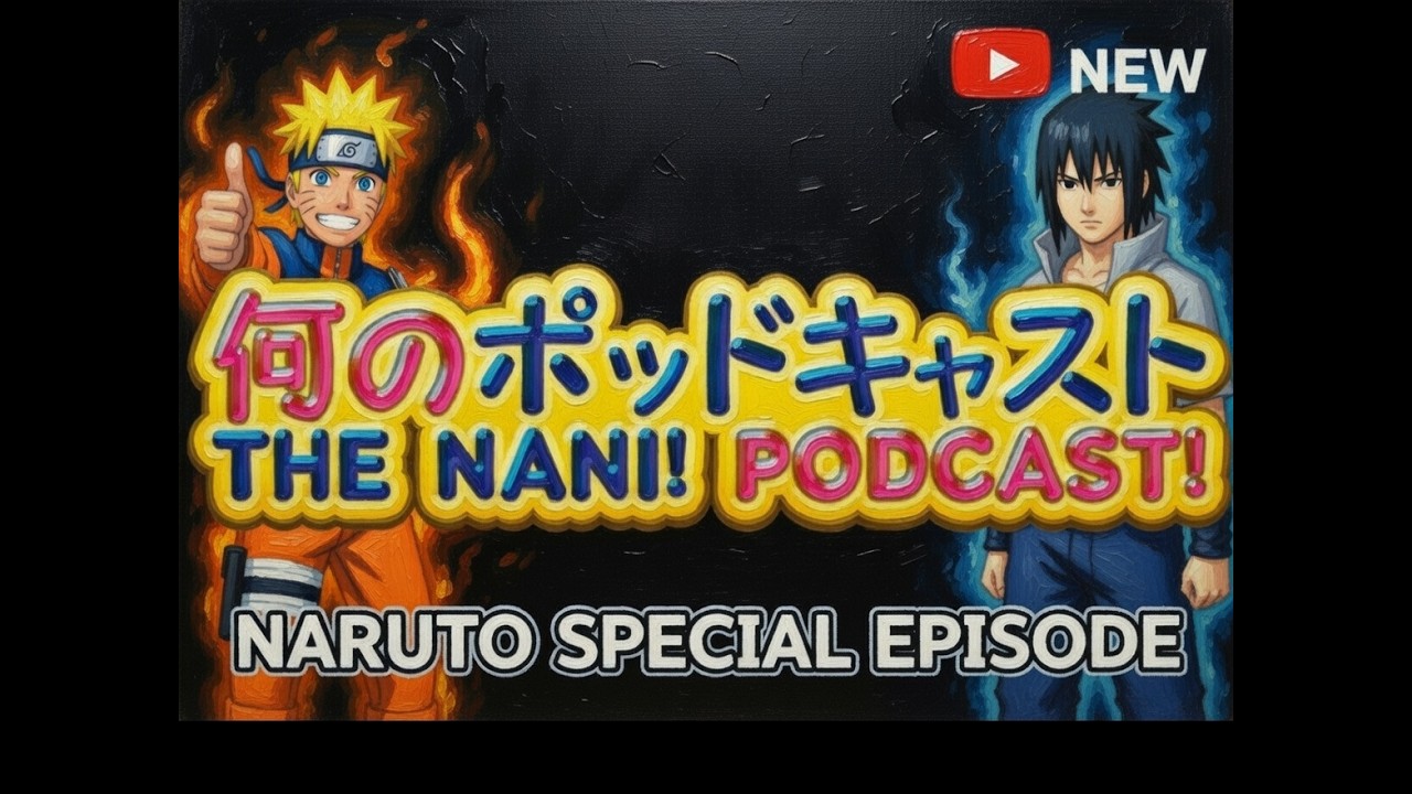 Naruto Episode! Podcast Hidden in the leaves!