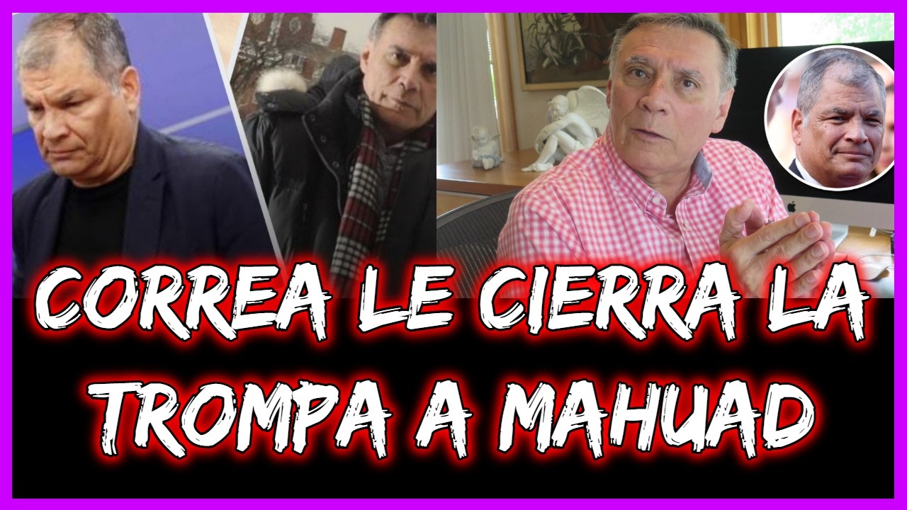 Correa le cierra la trompa a Mahuad