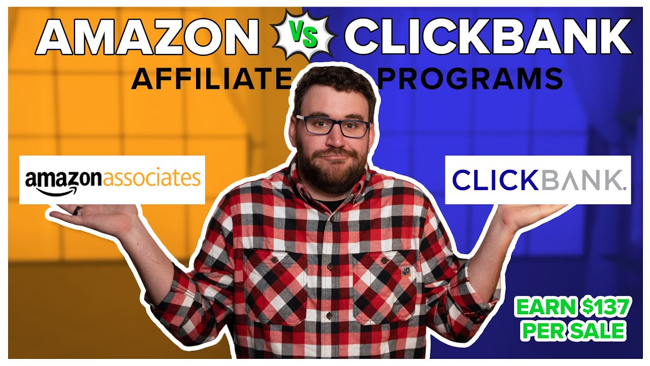 Amazon Affiliate Program (Associates) vs. ClickBank - Earn $137 Per Sale. 2021 Marketing Tutorial