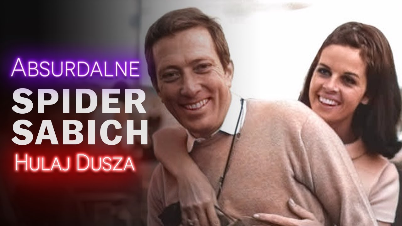 Absurdalne / Spider i Claudine - miłość w świecie elit / HULAJ DUSZA HISTORIE KRYMINALNE