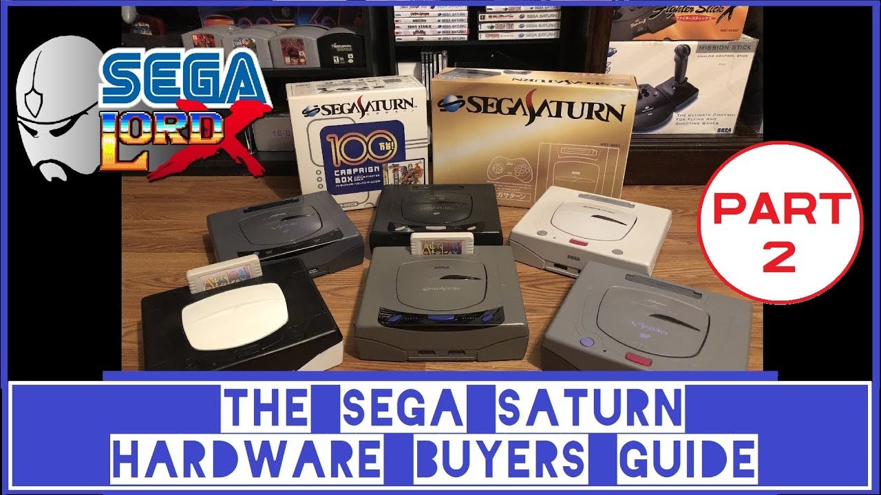 The Sega Saturn Hardware Buyers Guide - Part 2