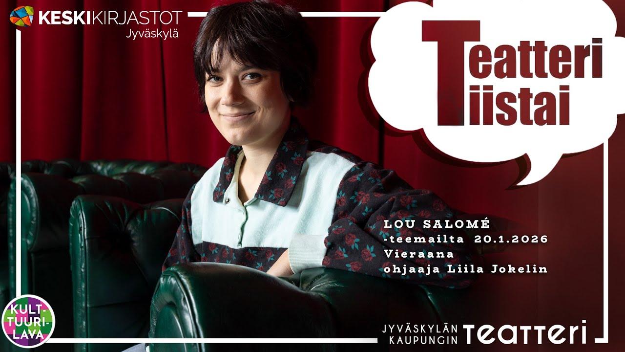 Teatteritiistai 20.1.2026 | Lou Salomé