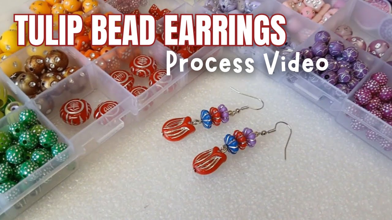 Making a Pair of Tulip & Bead Drop Earrings