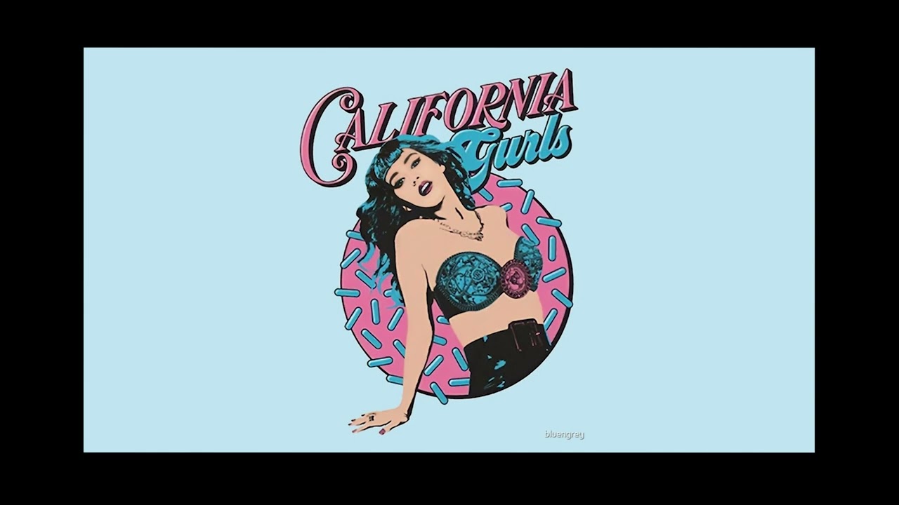 California Gurls (Outro) - Katy Perry