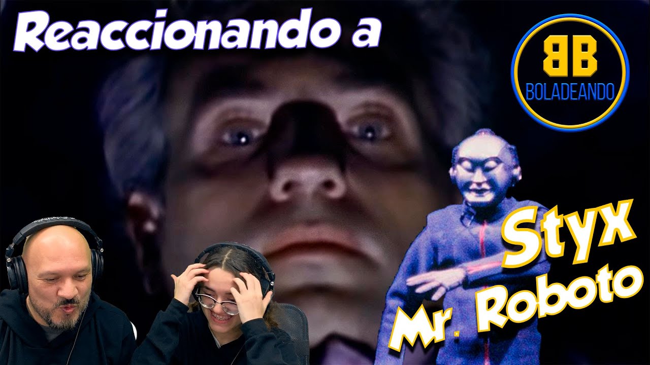 Styx - Mr.  Roboto | REACCIÓN