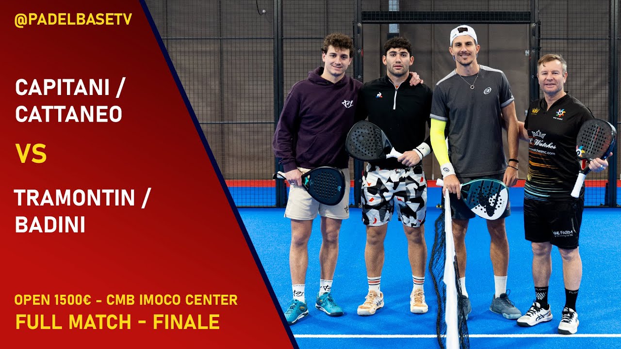 FINALE MASCHILE - OPEN 1500€ BY LOGNET - Capitani / Cattaneo VS Tramontin / Badini