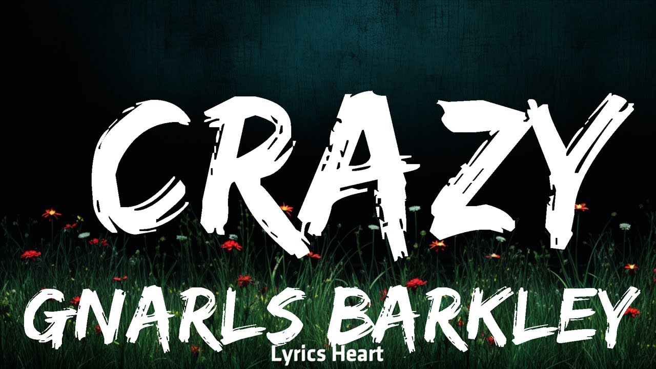 1 Hour |  Gnarls Barkley - Crazy  | Loop Lyrics Universe