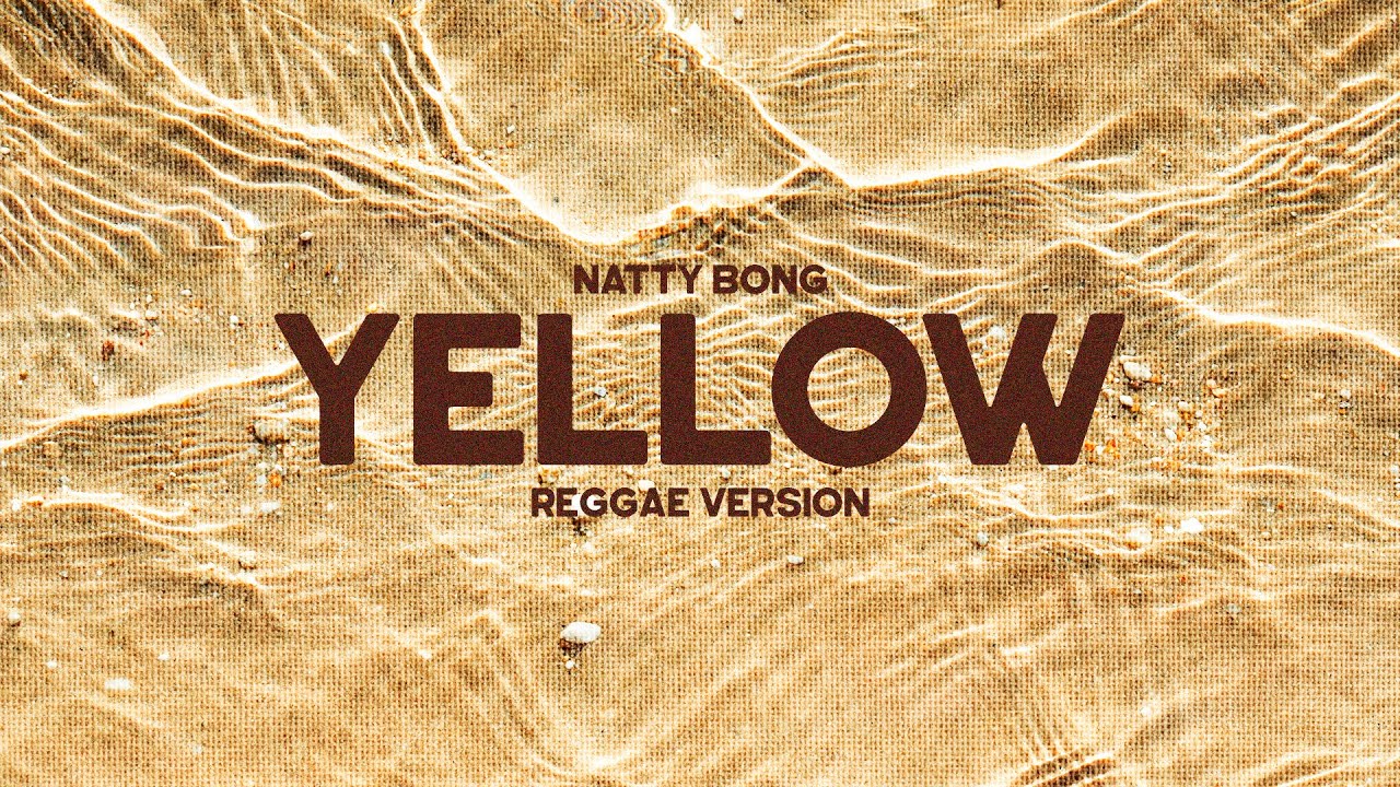 Yellow (Reggae Cover) - Original by Coldplay