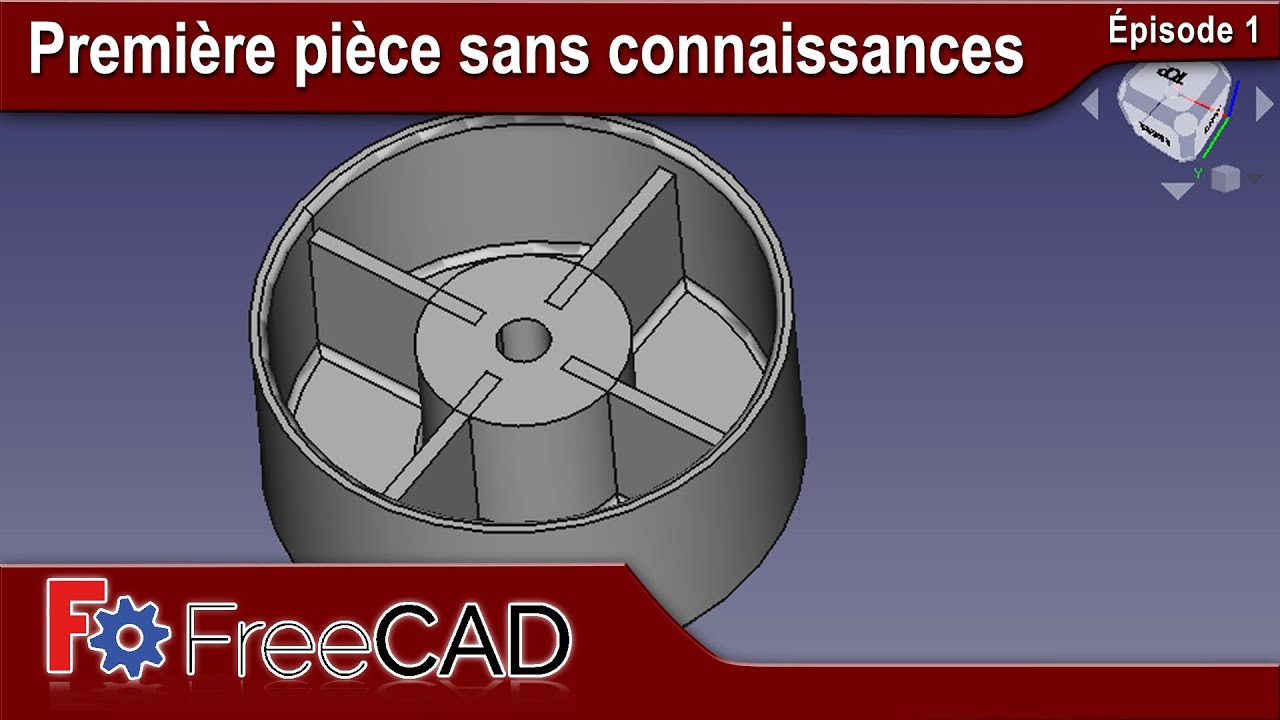 FreeCAD - Première pièce sans connaissances