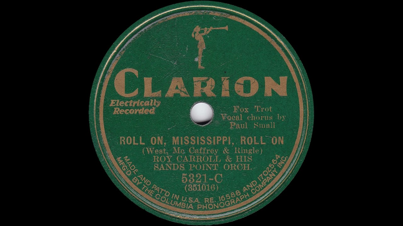 1931 Ben Selvin - Roll On, Missisippi, Roll On (Paul Small, vocal)