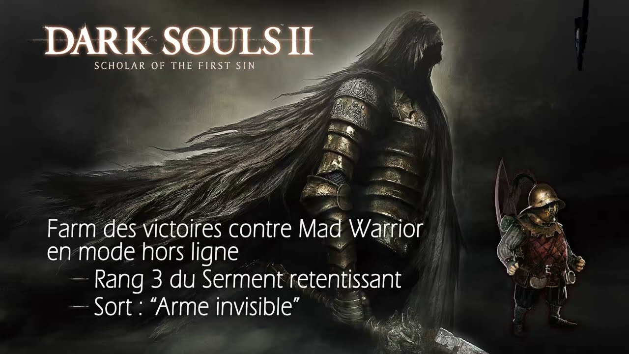 Dark Souls 2 SotFS Remastered - Obtenir le sort Arme invisible en hors-ligne (Serment retentissant)