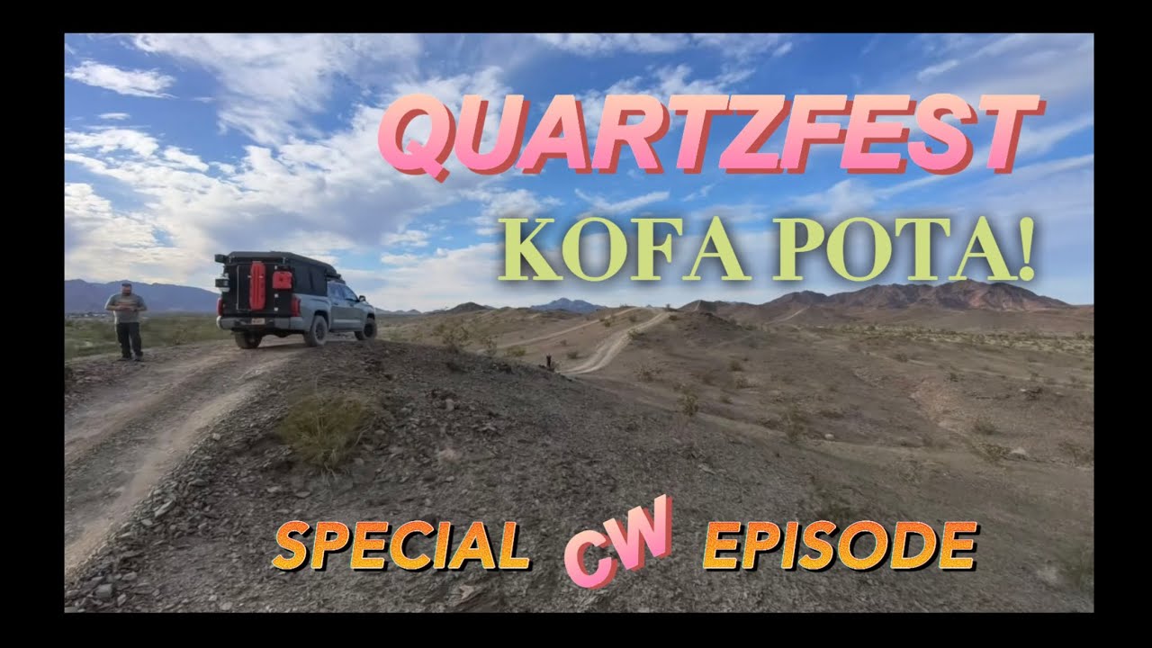 KOFA POTA! In the La Paz Valley south of Quartzsite, Arizona