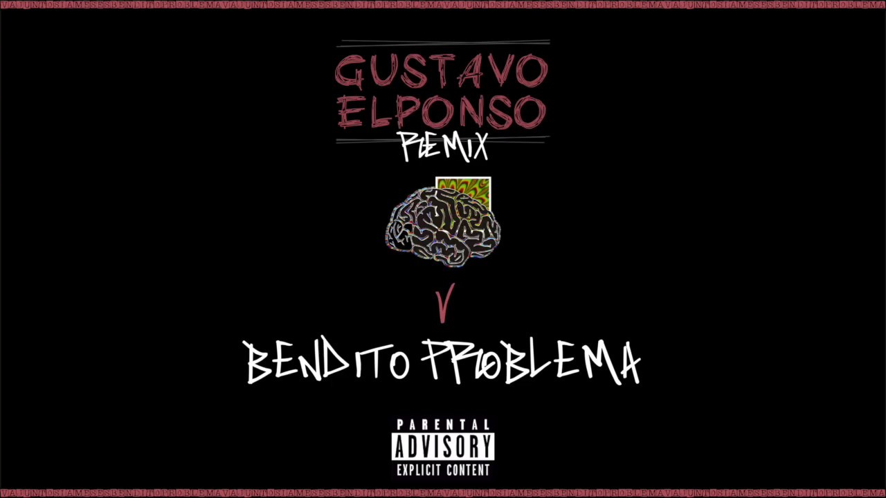 V - GUSTAVO EL PONSO - BENDITO PROBLEMA (REMIX)