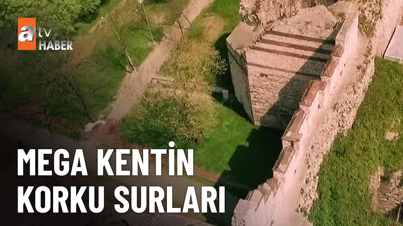 Tarihi surların tehlikeli dehlizleri  - atv Ana Haber 8 Ekim 2024