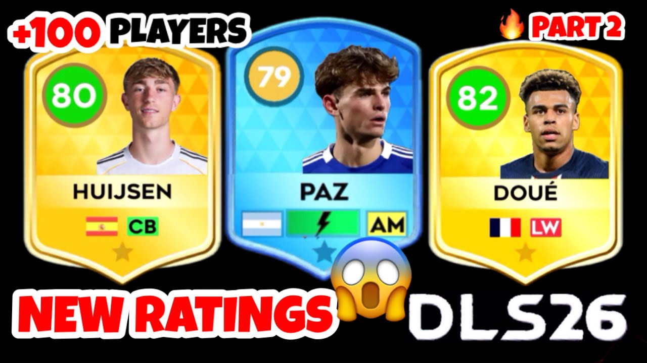 DLS 26 | 🔥 NEW RATING PLAYERS IN DLS 26 ( P#2 )😱 Ft.Ronaldo,Huijsen,Messi,Cherki,Yamal….