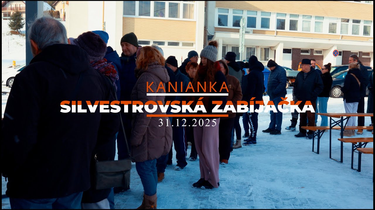 Kanianka -  Silvestrovsk&aacute; zab&iacute;jačka 31. 12. 2025.