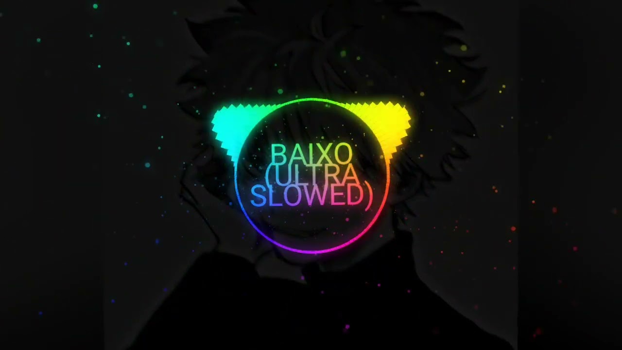 BAIXO (ULTRA SLOWED)