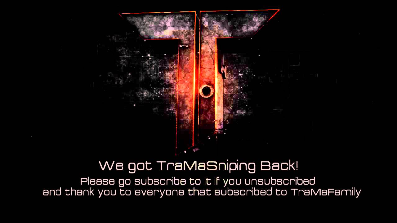 We Got TraMaSniping Back.