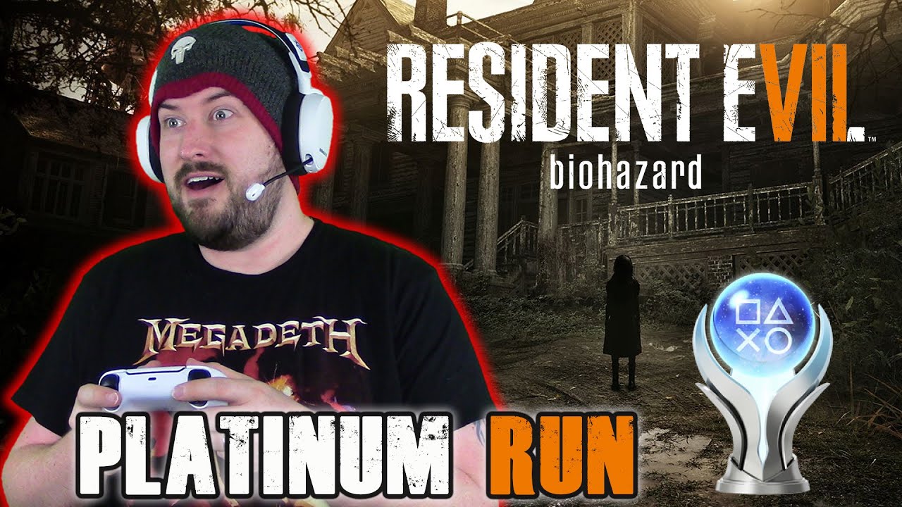 Resident Evil 7: Biohazard - LIVE Platinum Run