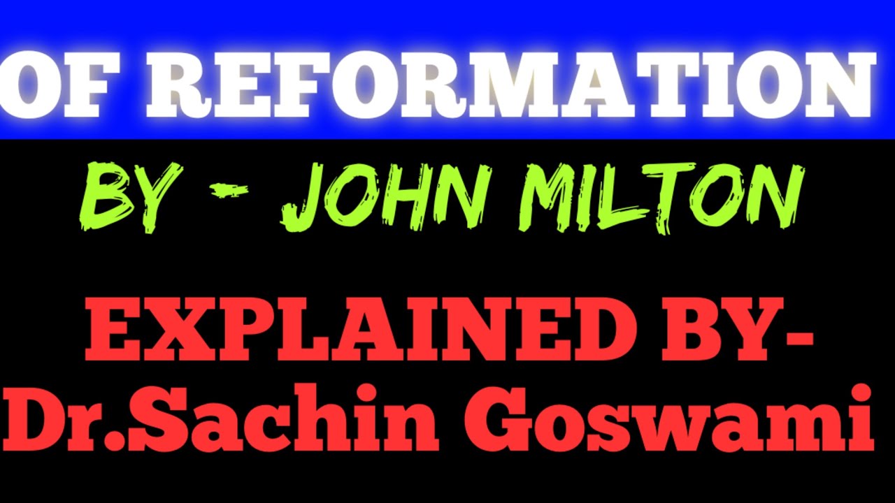 OF REFORMATION BY - JOHN MILTON
