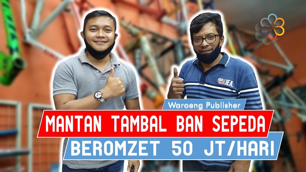 🚴‍♂️ Mantan Tukang Tambal Ban Sepeda Kini Beromzet 50 Juta/Hari, Miliki 17 Karyawan! 💼