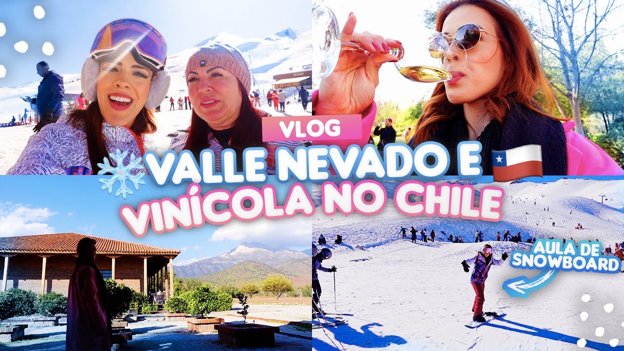 VIAGEM PARA O CHILE  | Valle Nevado vale a pena? Vinícolas e muitas dicas
