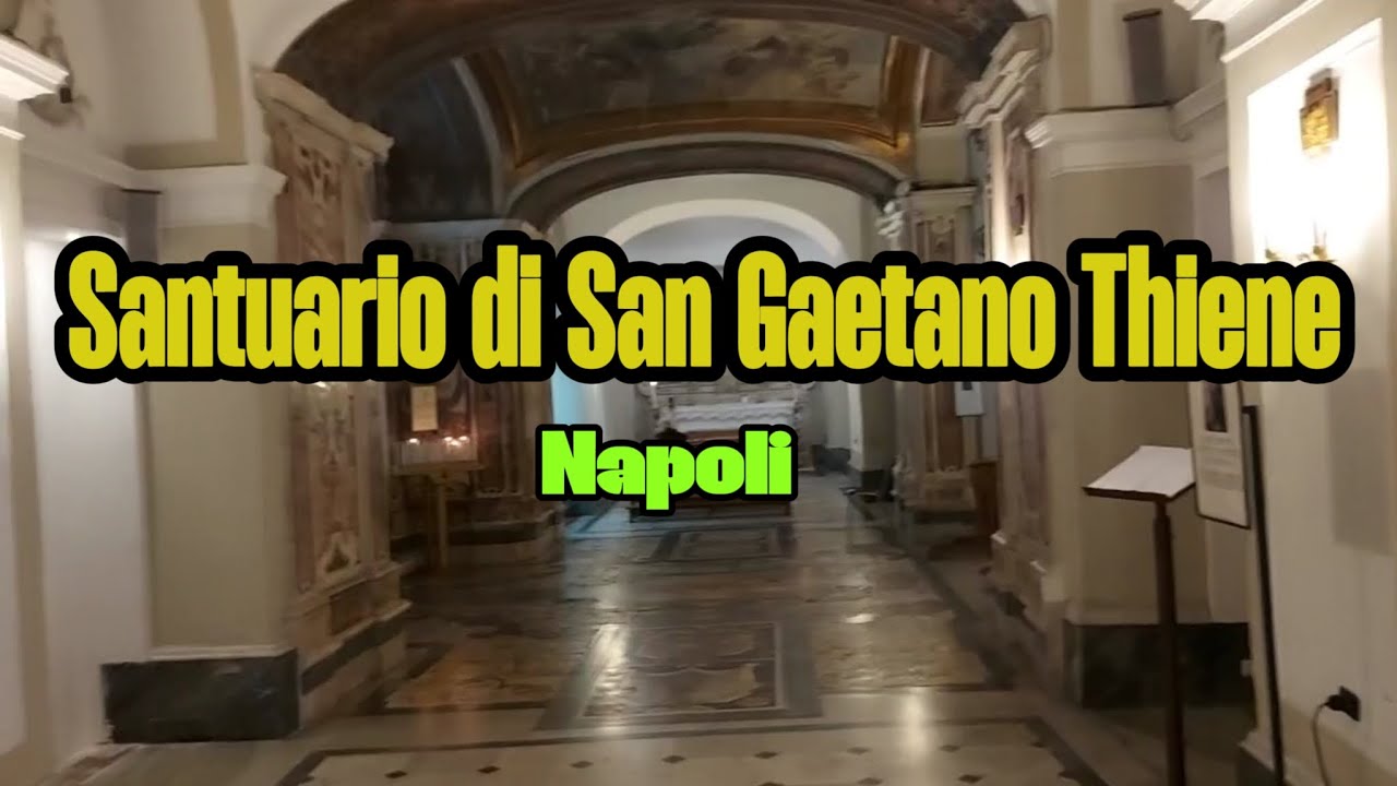 Santuario di San Gaetano Thiene Napoli