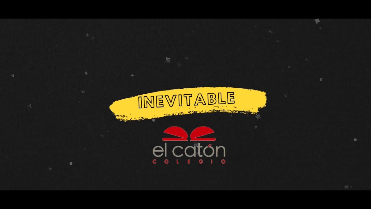 Inevitable Colegio El Catón #InevitableConcurso #InevitableMalditaNerea #ElCatónMola