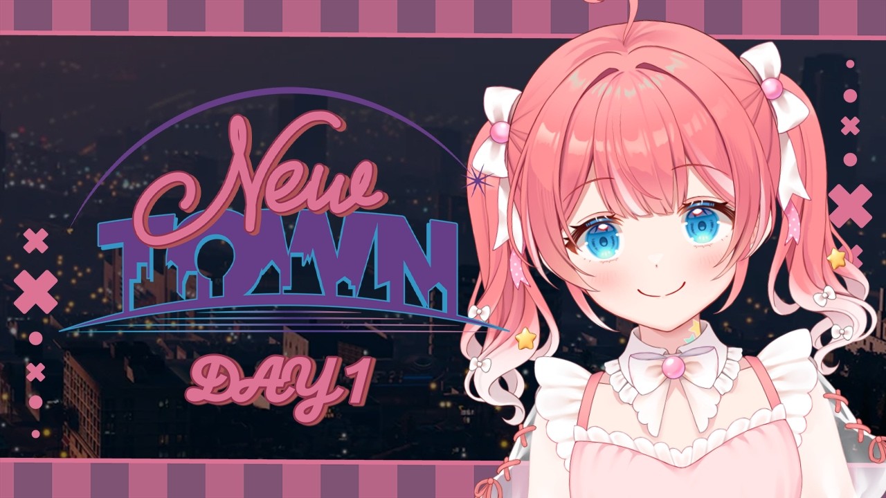 【 #NEWTOWN 】 1 / NEWTOWNでやりたいことみーつけた！【 季咲あんこ / ななしいんく 】