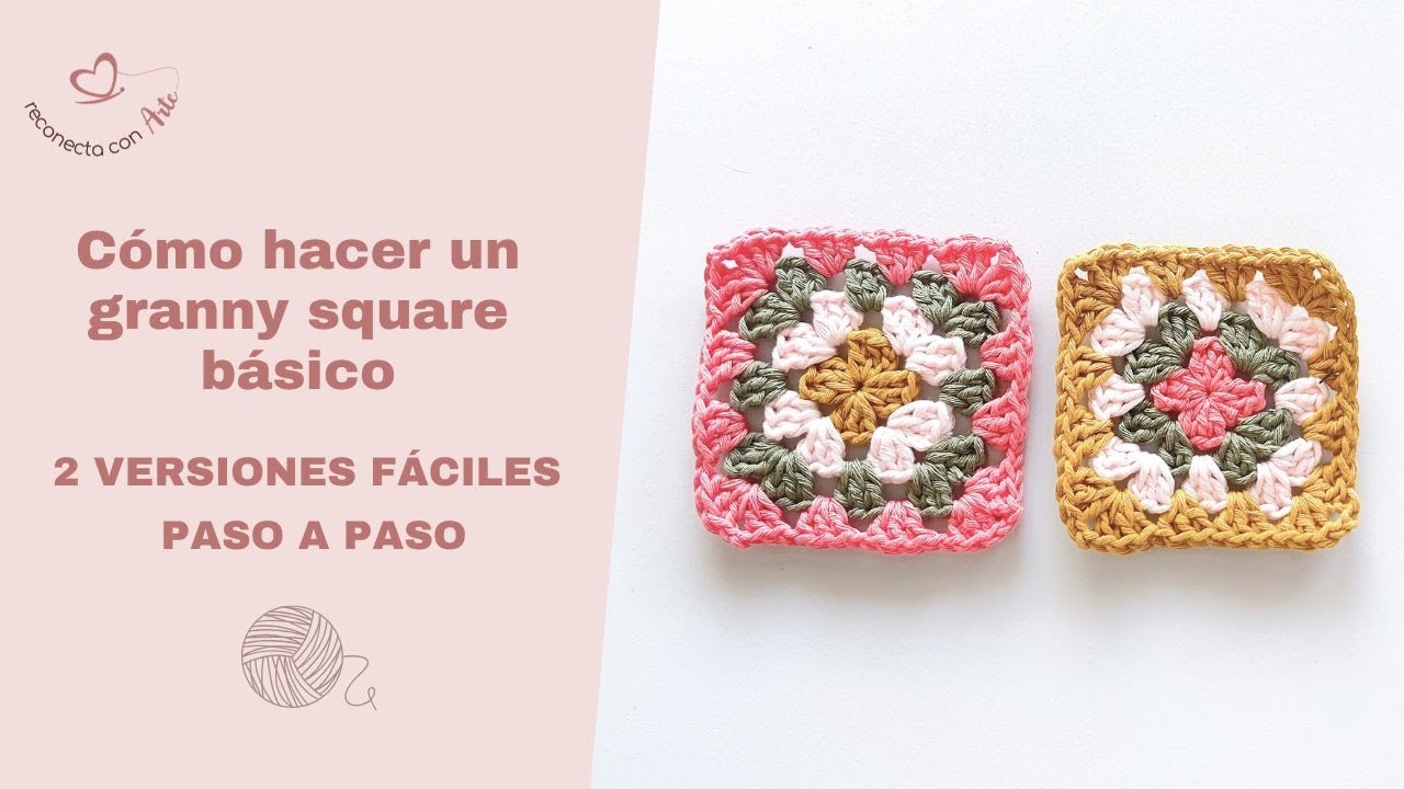 Cómo tejer un Granny Square básico 🧶 | 2 formas diferentes de hacerlo paso a paso