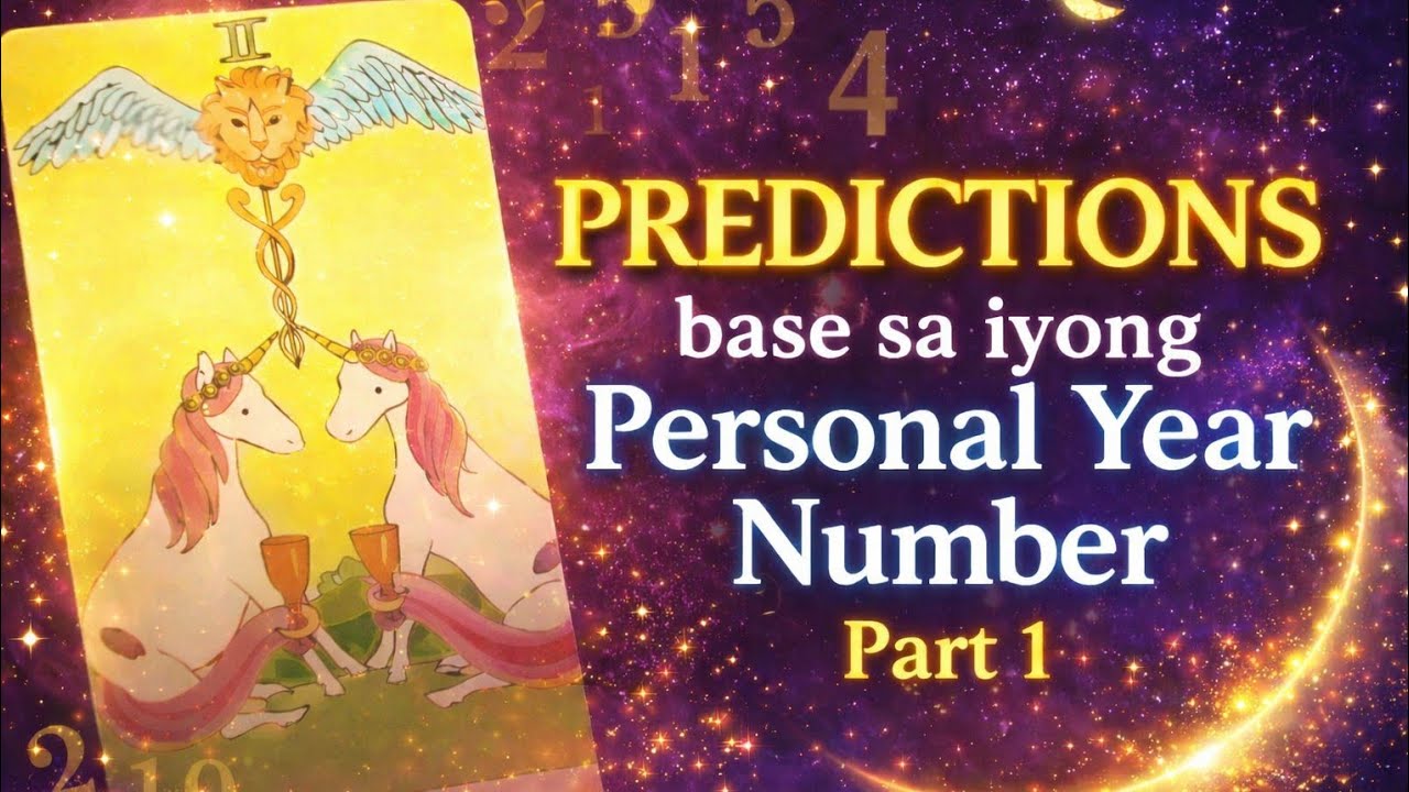 PREDICTIONS sa 2026 base sa iyong PERSONAL YEAR NUMBER (Part 1) for Personal Year numbers 1, 2 & 3.