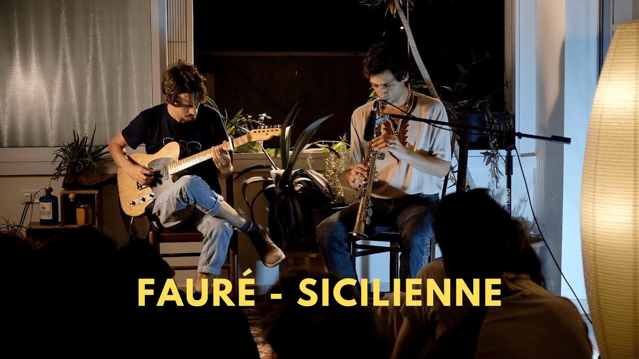 Fauré - Sicilienne op.78 arr. for Electric guitar and Soprano Sax