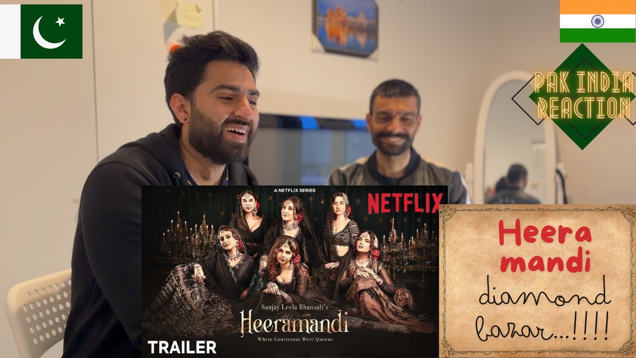 Pakistani & indian react on Heeramandi: The Diamond Bazaar |Sanjay Leela Bhansali |Official Trailer