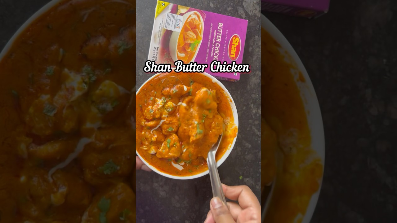 Shan Butter Chicken Recipe #shortsfeed #shorts #shanmasala #butterchicken