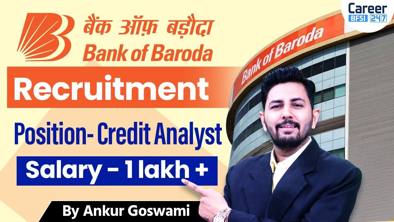 Bank of Baroda Hiring 2025 | Credit Analyst Post | Eligibility, Salary & Apply Link