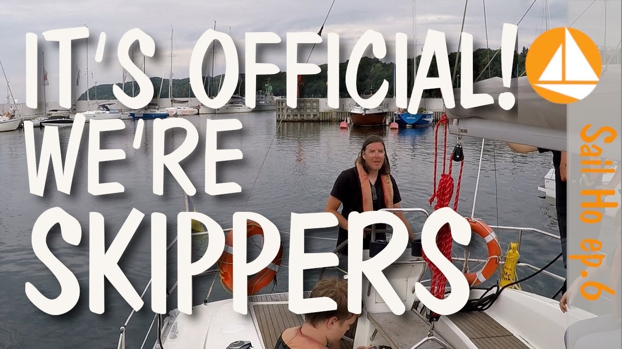 It's Official! We're skippers! Sail Ho, Ep. 6