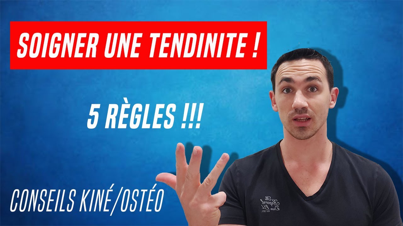 COMMENT SOIGNER UNE TENDINITE : TRAITEMENTS ET CONSEILS KINÉ