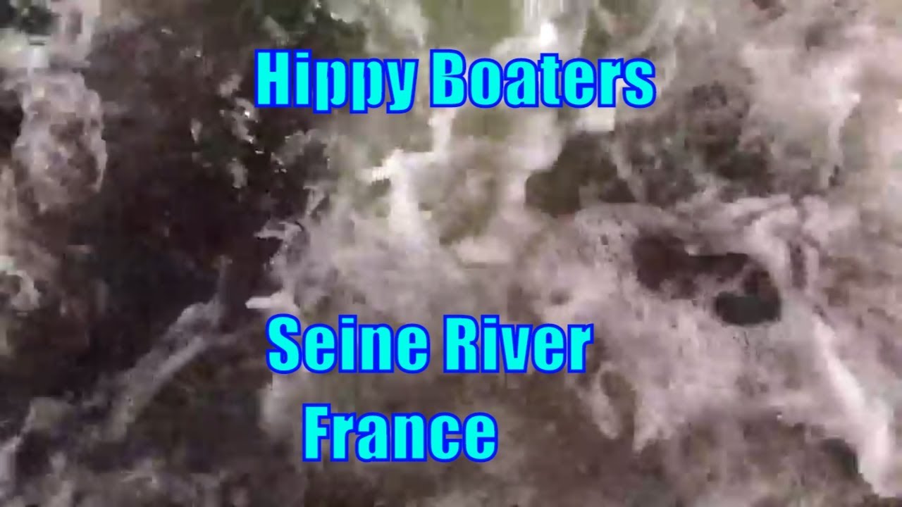 Hippy Boaters on the Seine River France. Paris - Normandie Part.1