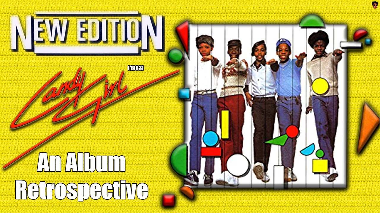 New Edition - Candy Girl (1983) - An Album Retrospective
