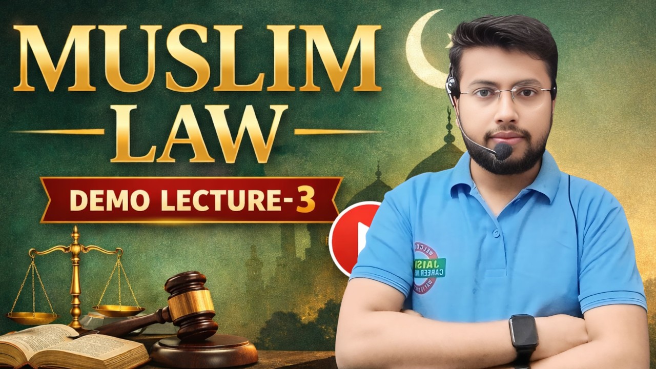 Muslim Law Demo Lecture–3 | Syllabus Introduction | JCI | Introduction & Scope
