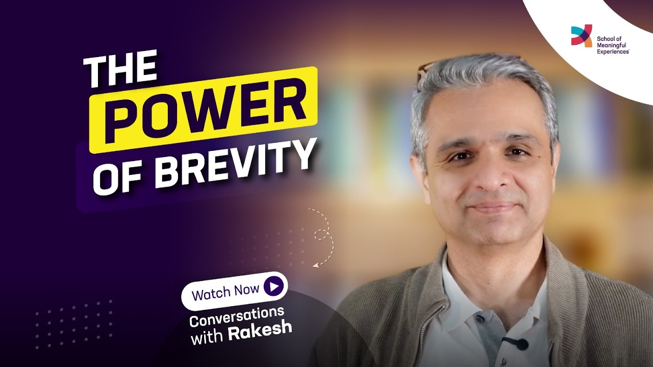 The Power of Brevity |Episode 224|Conversations with Rakesh|